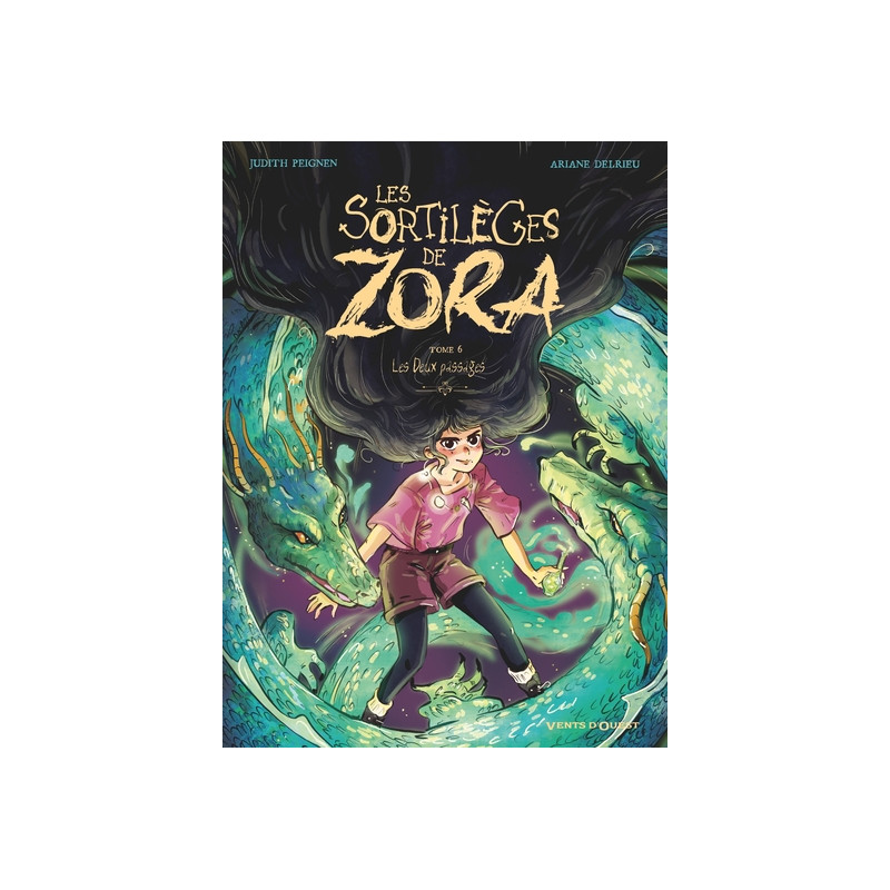 Les Sortilèges de Zora - Tome 06