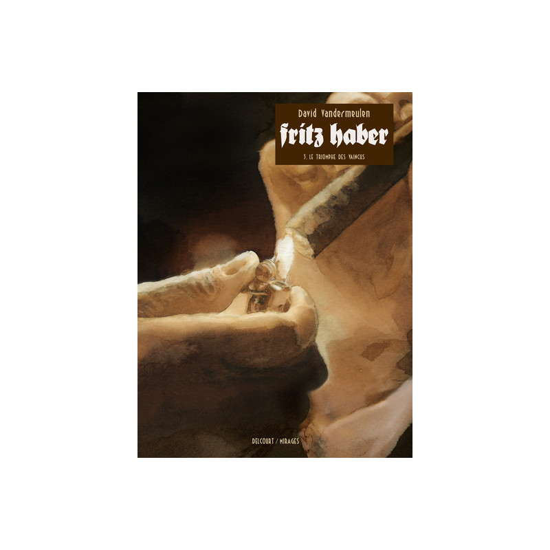 Fritz Haber T05 - Le Triomphe des vaincus