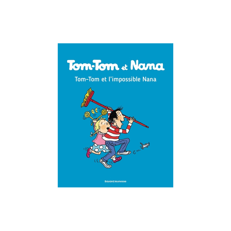 Tom-Tom et Nana, Tome 01