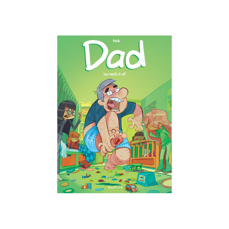 Dad - Tome 3 - Les nerfs à vif