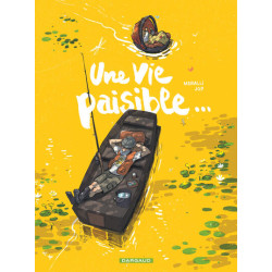 Une vie paisible...