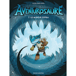 Aventurosaure - Tome 7 - Le...