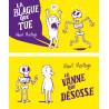 La blague qui tue / La vanne qui désosse