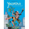 Yasmina - Tome 3 - Les plantes contre-attaquent !