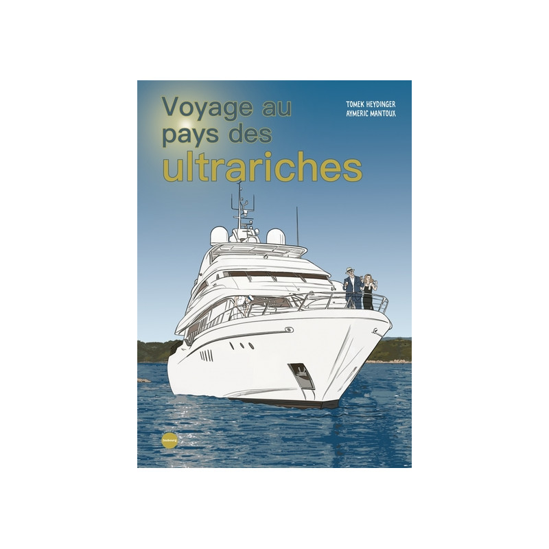 Voyage au pays des ultrariches