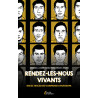 Rendez-les-nous vivants !