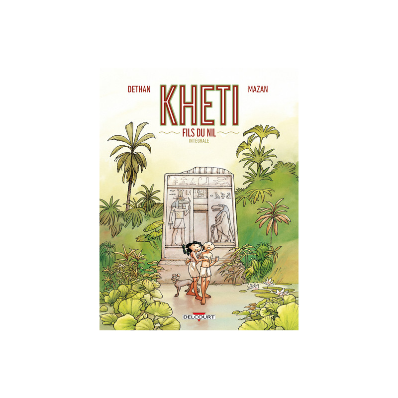 Kheti fils du nil - Intégrale
