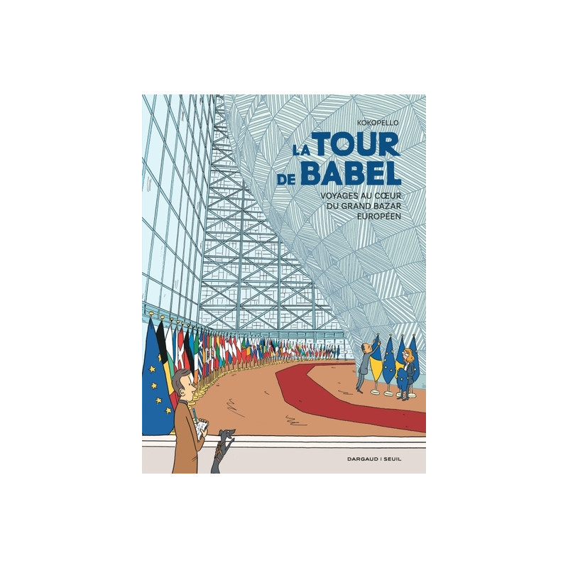 La Tour de Babel - Voyages au cœur du grand bazar européen