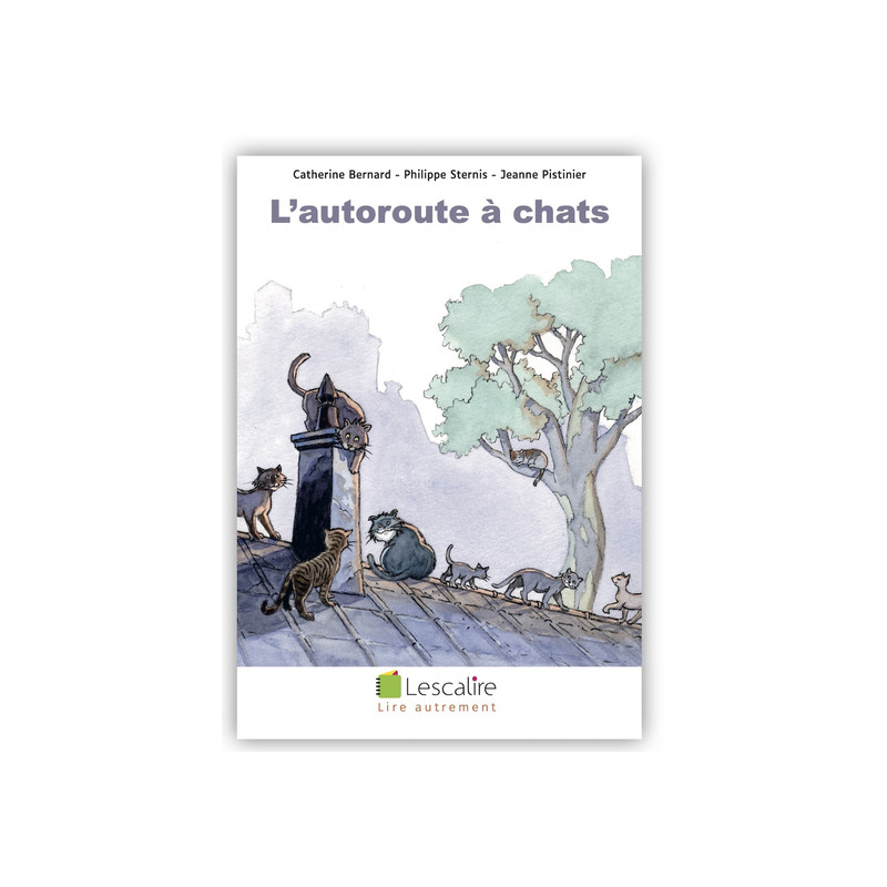 L'AUTOROUTE A CHATS