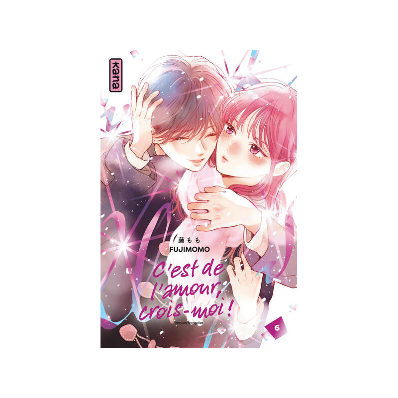C'est de l'amour, crois-moi !  - Tome 6