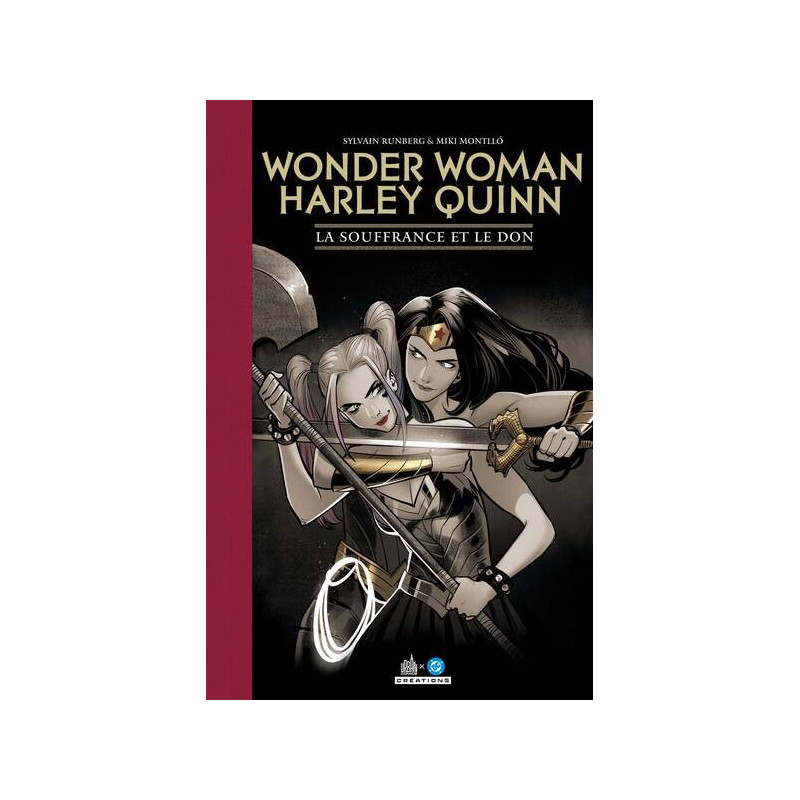 Wonder Woman/Harley Quinn - La Souffrance et le Don