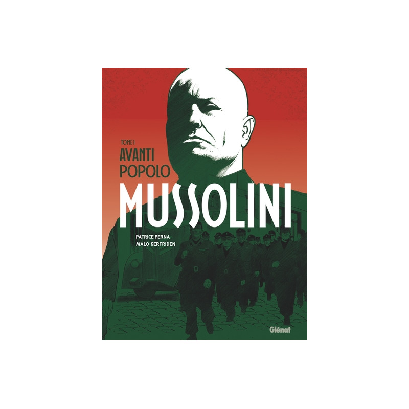 Mussolini - Tome 01