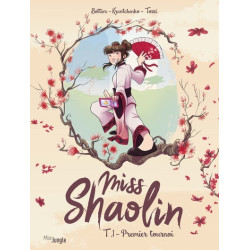 Miss Shaolin - Tome 1...