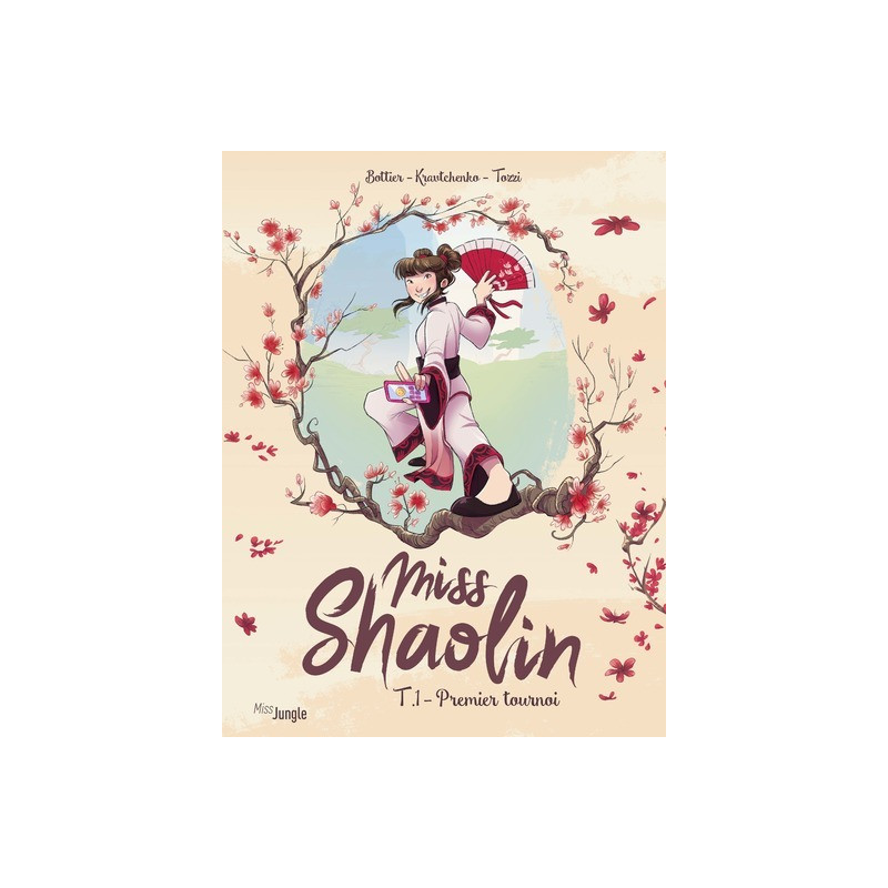 Miss Shaolin - Tome 1 Premier tournoi