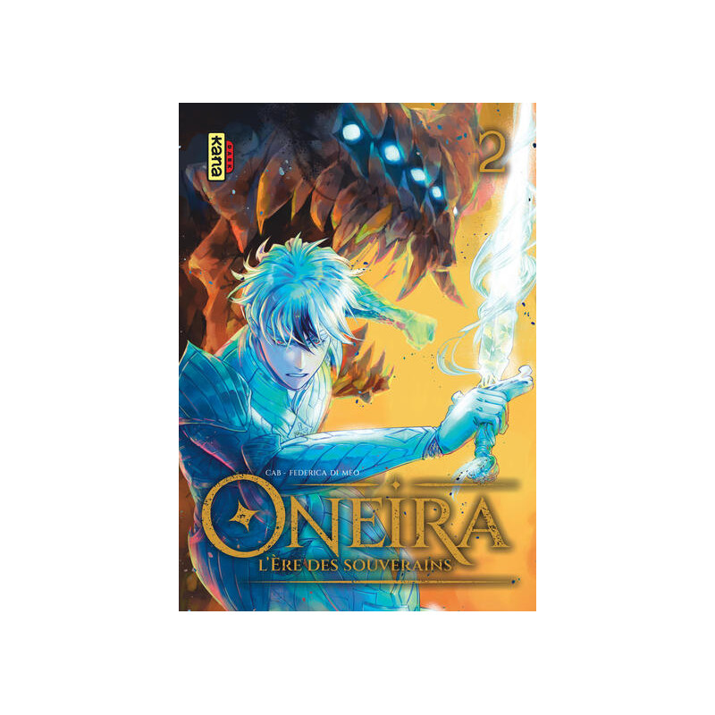 Oneira - L'ère des souverains - Tome 2