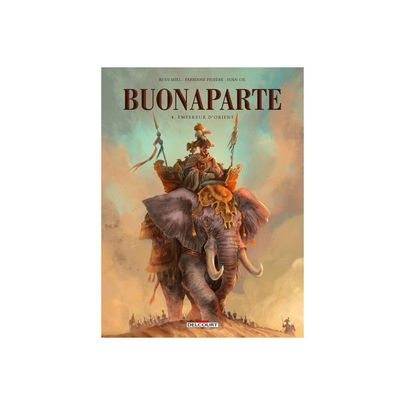 Buonaparte T04 - Empereur d'Orient