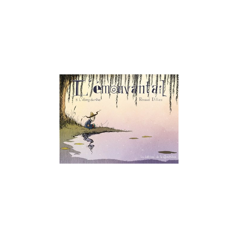 L'Émouvantail - Tome 5 - L'Étang du rêve