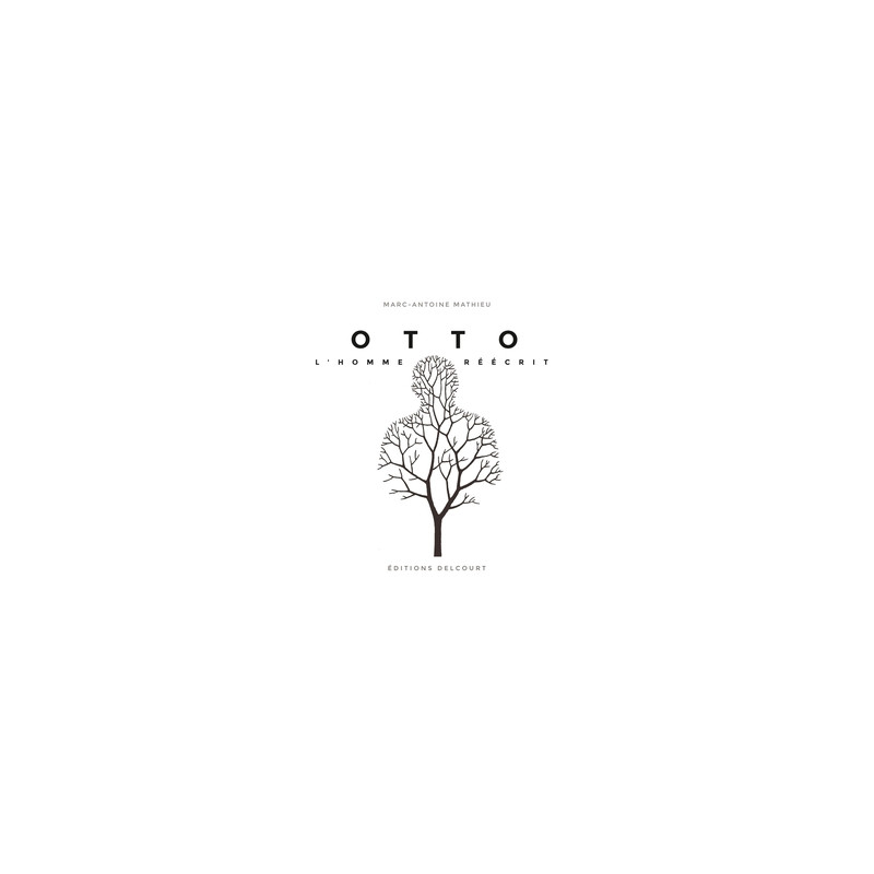 Otto, l'homme réécrit