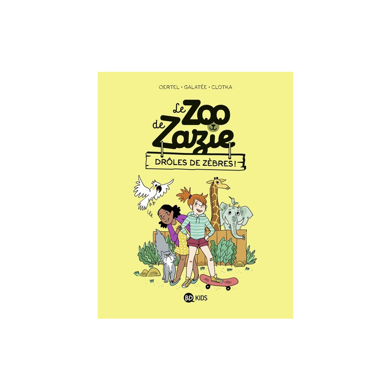 Le zoo de Zazie, Tome 01