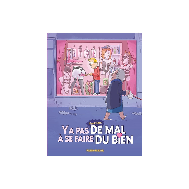 Ya pas de mal à se faire du bien - tome 01