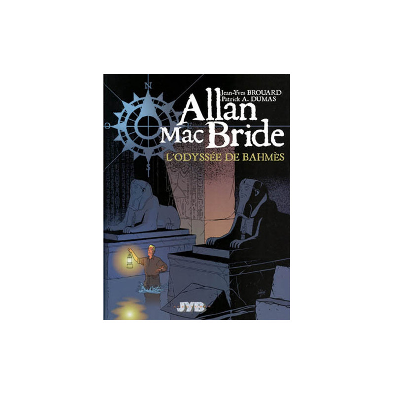 Allan Mac Bride T01 - L'Odyssée de Bahmès