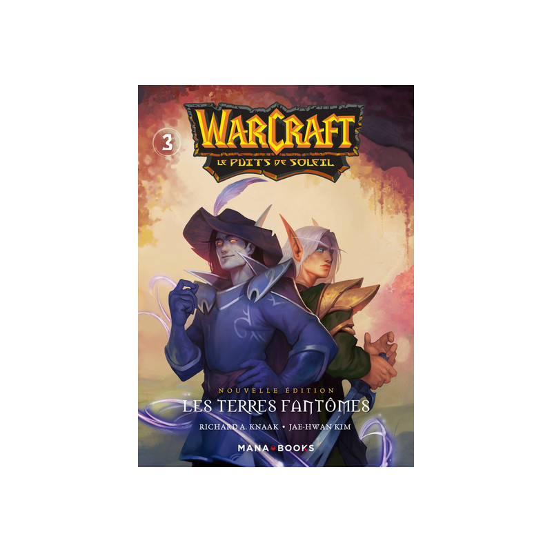 Warcraft - La trilogie du puits de soleil T03 - Nouvelle édition