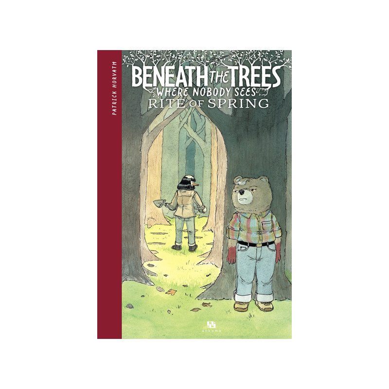 Beneath the trees where nobody sees : Rite of Spring
