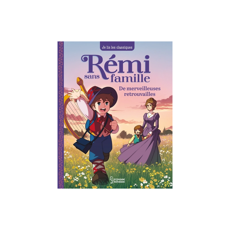 Rémi sans famille - T3 De merveilleuses retrouvailles