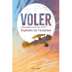 Voler - Récits de 15...