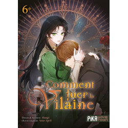 Comment tuer la vilaine T06