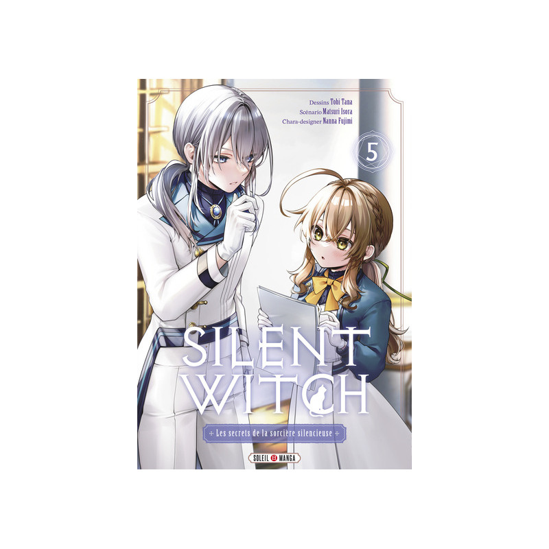 Silent Witch T05 - Les Secrets de la sorcière silencieuse