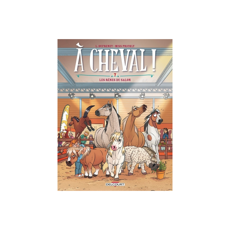 À Cheval ! T07 - Les Rênes du salon