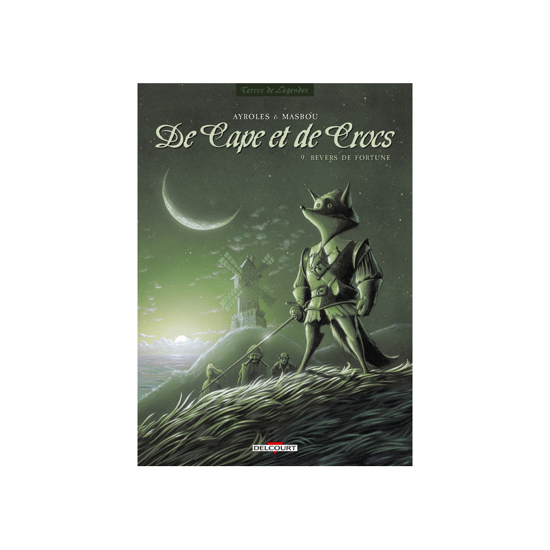 De Cape et de Crocs T09 - Revers de fortune
