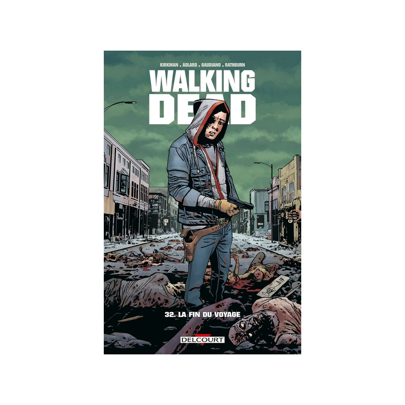 Walking Dead T32 - La Fin du voyage