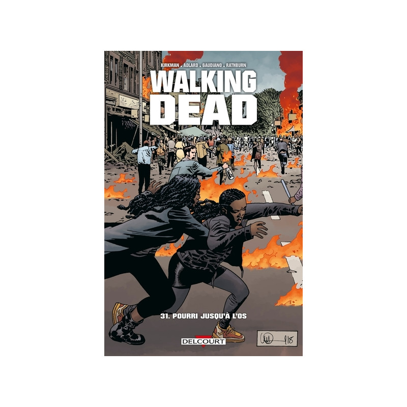 Walking Dead T31 - Pourris jusqu'à l'os