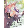 Je veux t'aimer jusqu'à ta mort - Tome 08