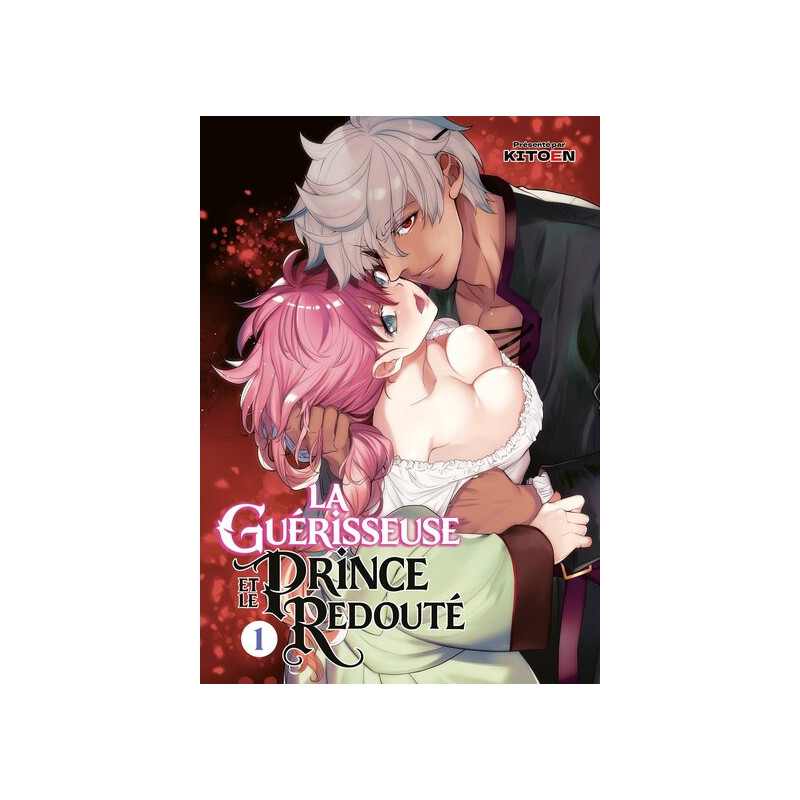 La Guérisseuse et le Prince redouté (volume 1)