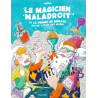 Le magicien maladroit et la femme de ménage qui ne l'était pas moins