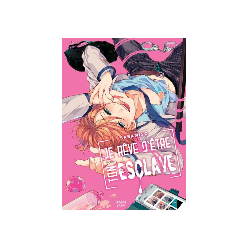 Je rêve d'être ton esclave