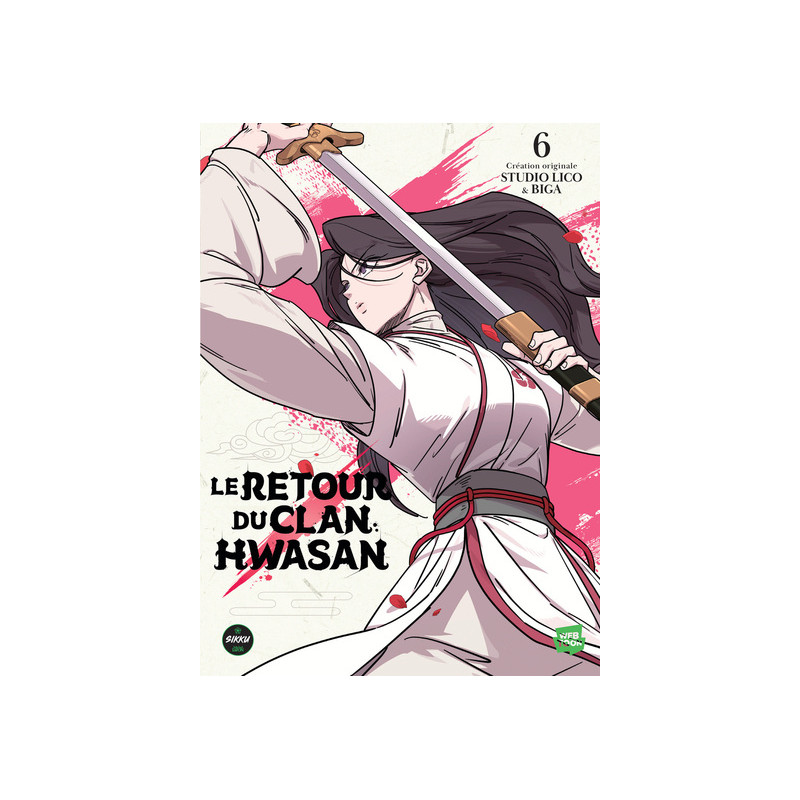 Le retour du clan Hwasan - Tome 6