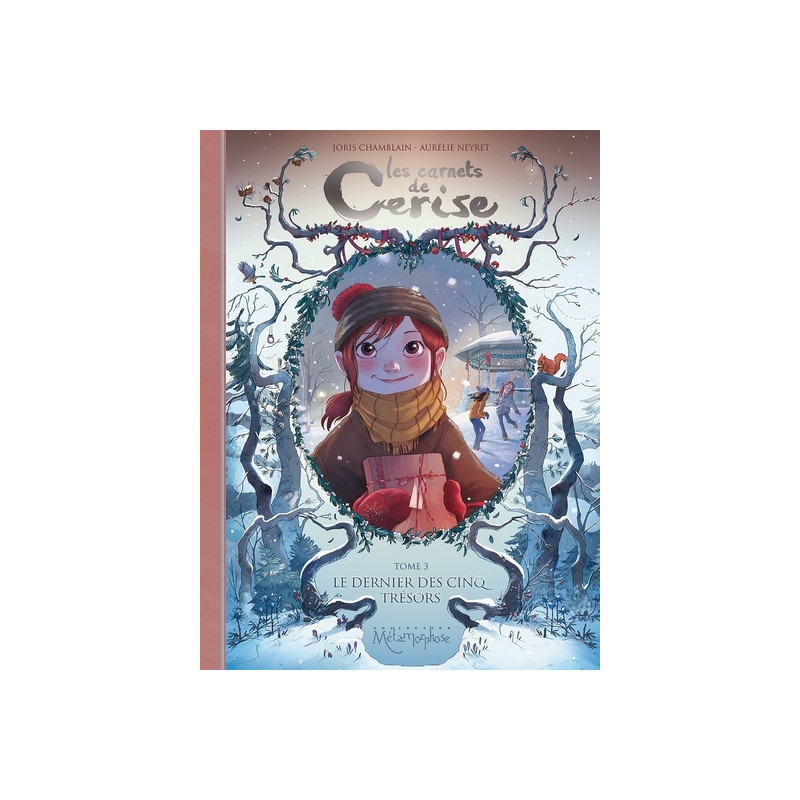 Les Carnets de Cerise T03 - Le Dernier des Cinq Trésors