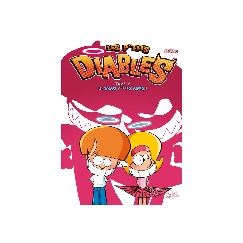 Les P'tits Diables T07 - De vrais p'tits anges !