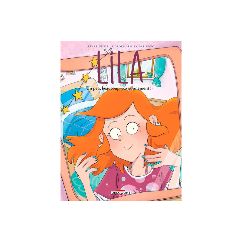 Lila T09 - Un peu, beaucoup, passionnément !