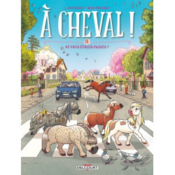 À Cheval ! T11 - Où vous...