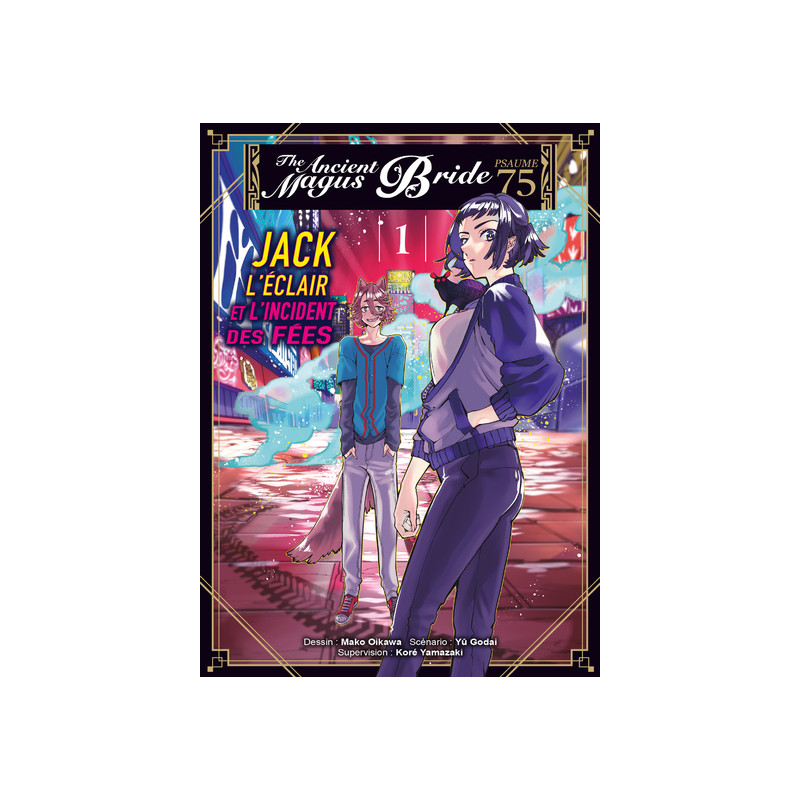 Jack l'éclair et l'incident des fées T01 - Psaume 75 The ancient magus bride