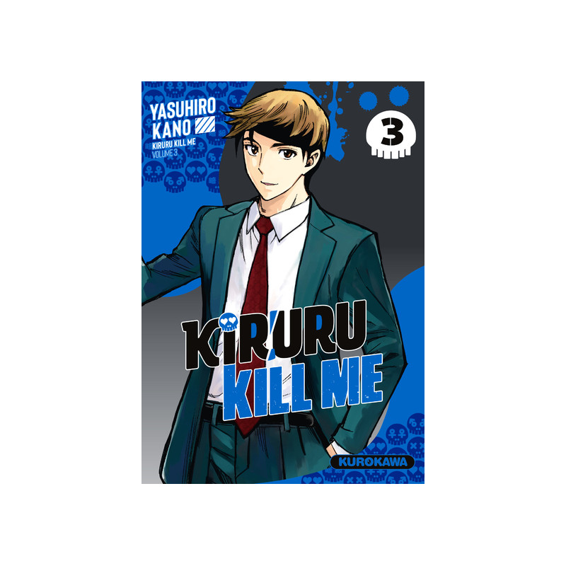 Kiruru kill me - Tome 3