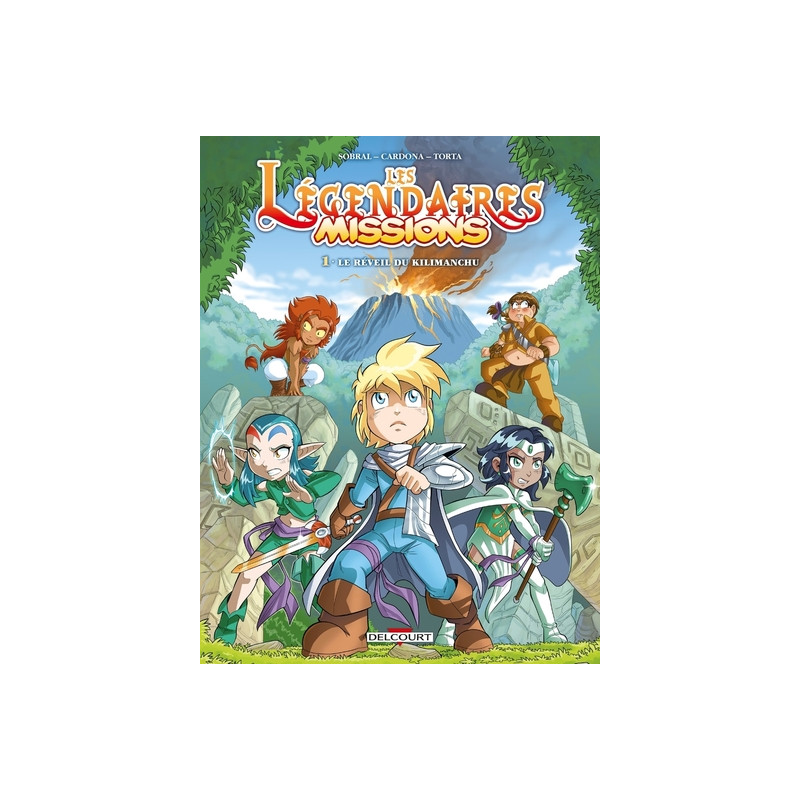 Les Légendaires - Missions T01 - Le Réveil du Kilimanchu