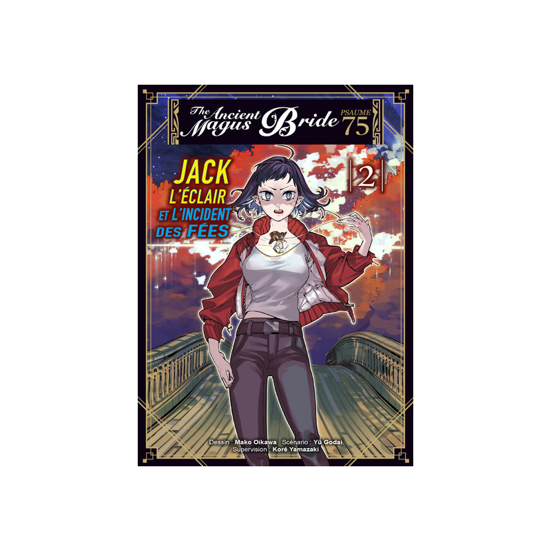 Jack l'éclair et l'incident des fées T02 - Psaume75 The ancient magus bride