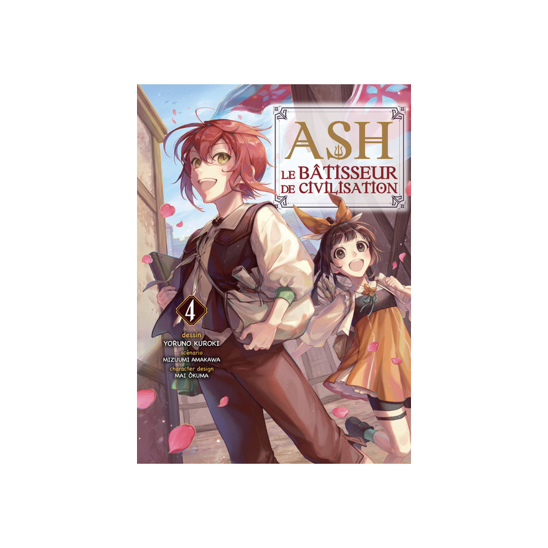 Ash, le bâtisseur de civilisation T04