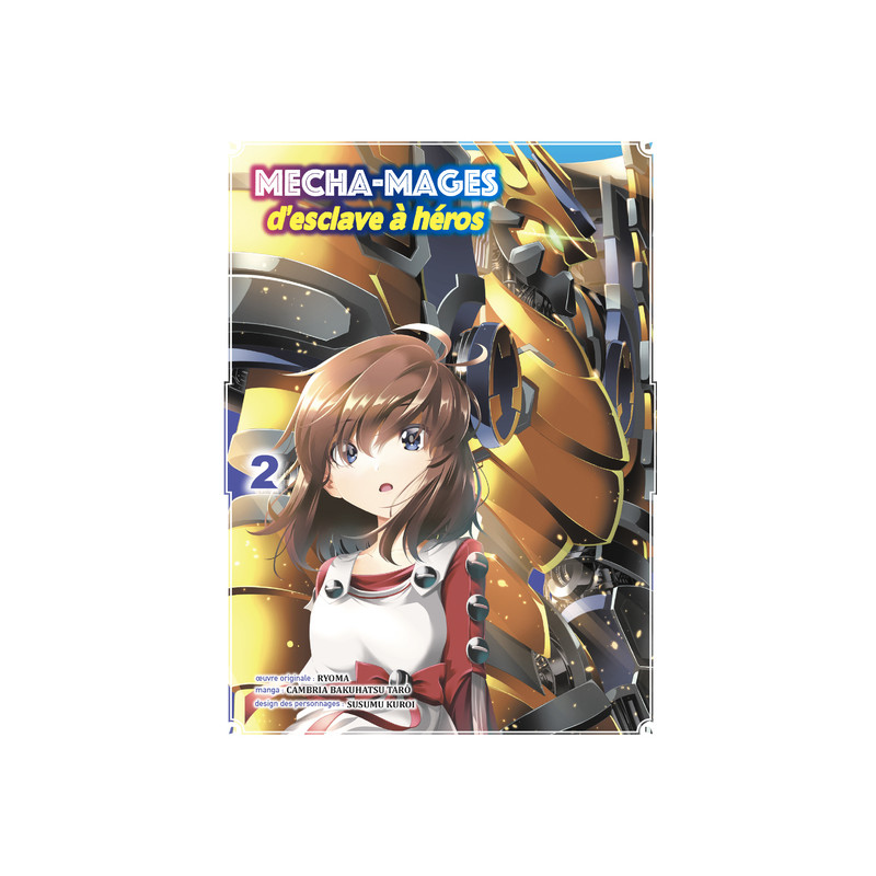 Mecha-mages d'esclave à héros T02